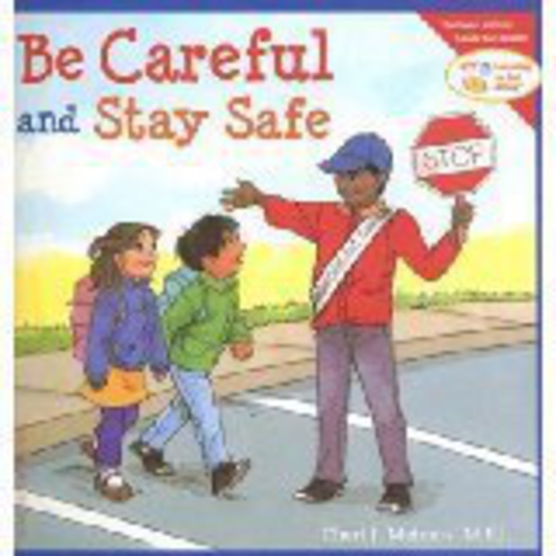Be Careful and Stay Safe (Learning to Get Along) image 0